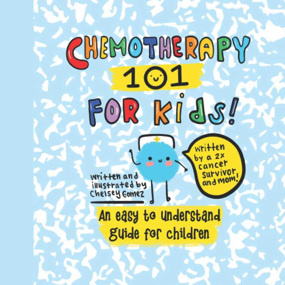 New Day Book: Chemotherapy 101 for Kids