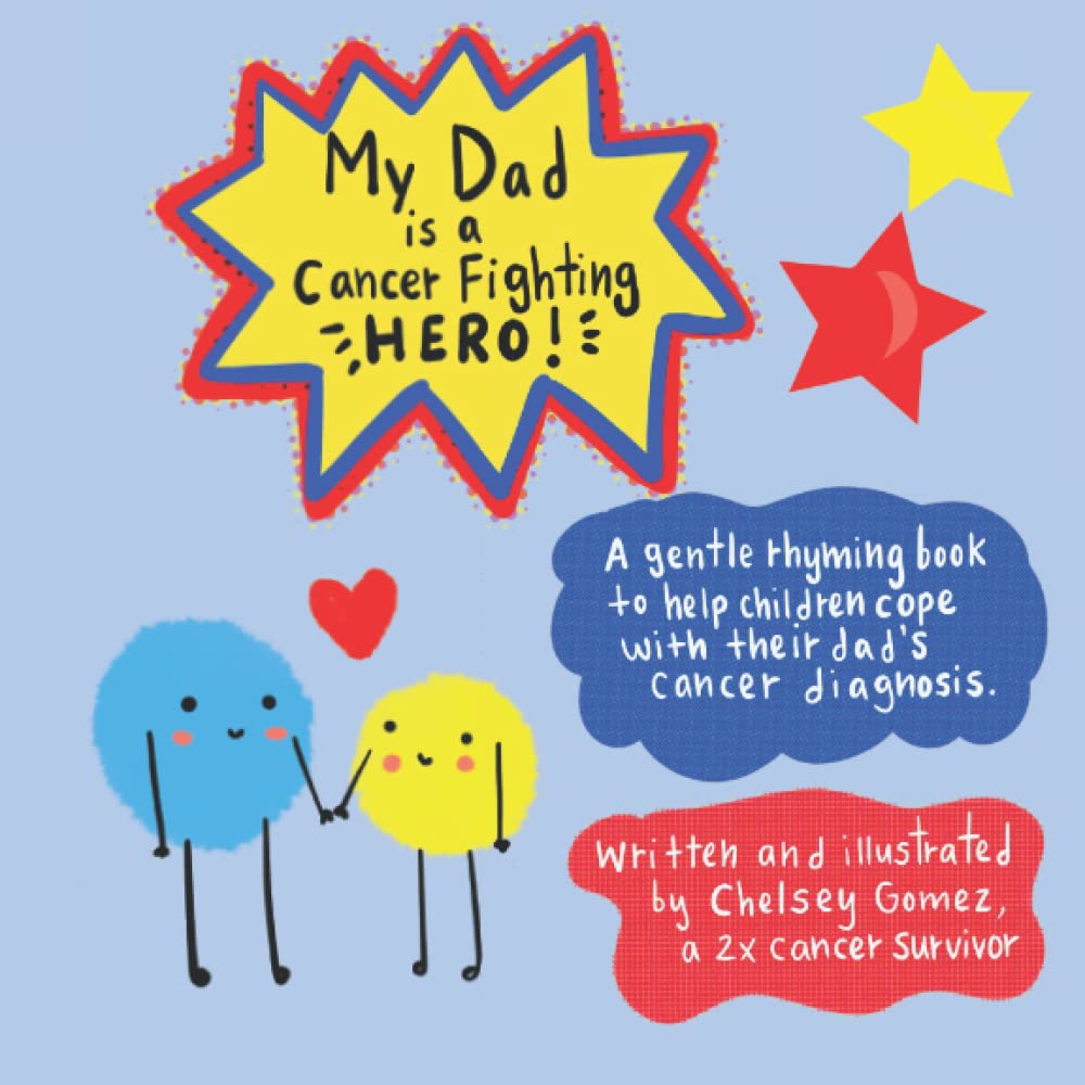 New Day Book : My Dad is a Cancer Fighting Hero