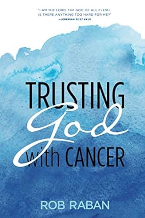 Trusting God with Cancer